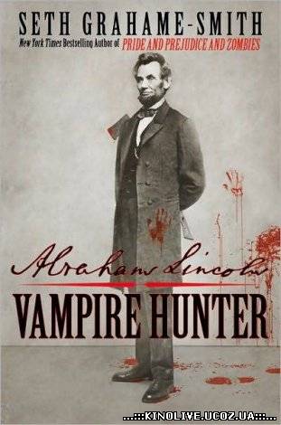 Авраам Линкольн: Охотник на вампиров [2012]